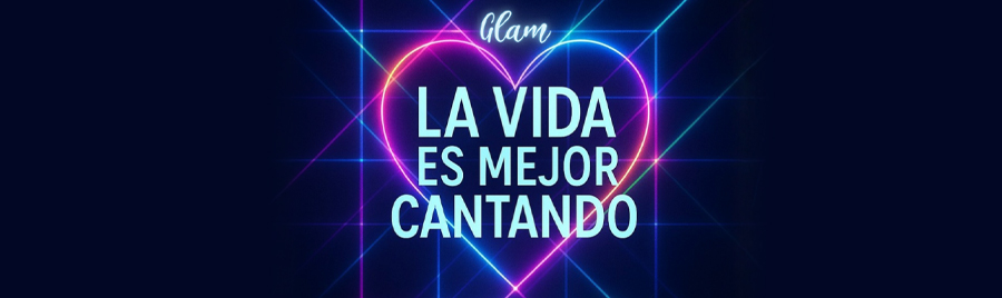 Prepa Tec presenta: GLAM “La vida es mejor cantando”